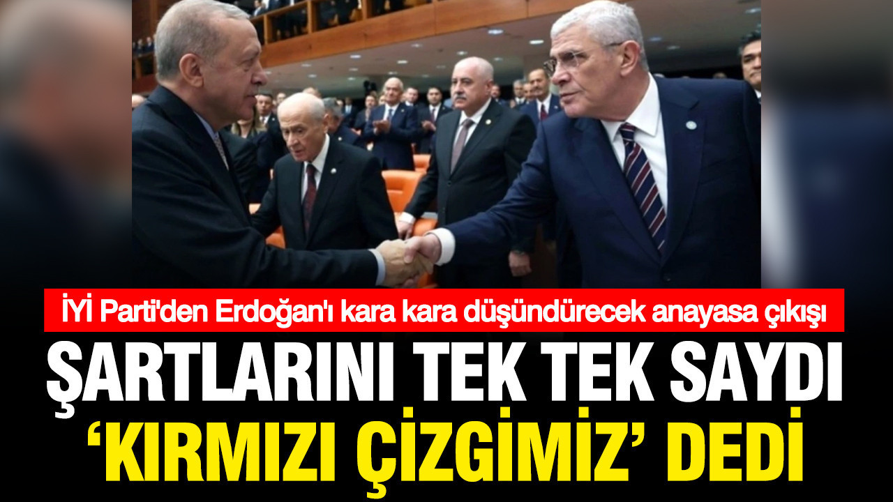 İYİ Parti Anayasa için kırmızı çizgisini açıkladı