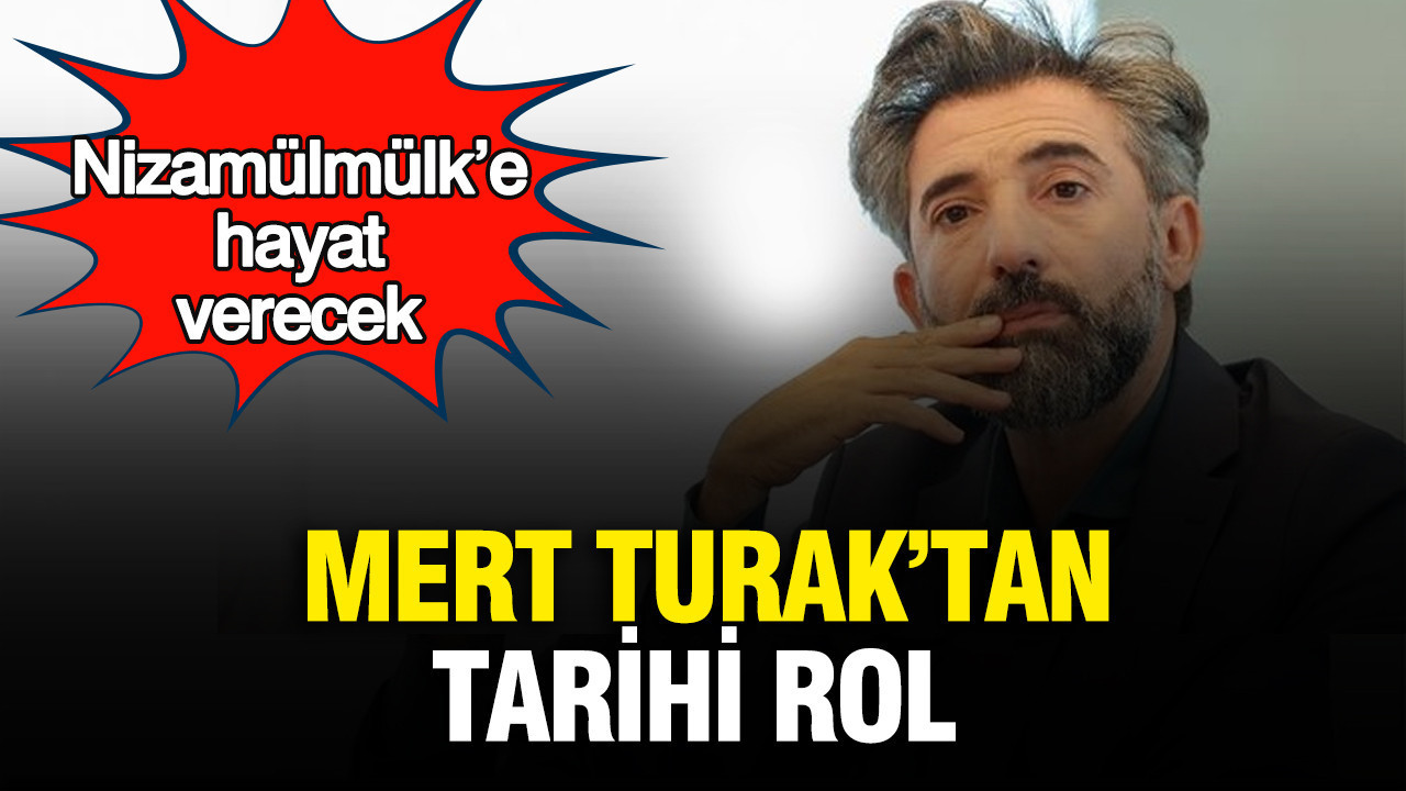 Mert Turak’tan tarihi rol: Nizamülmülk’e hayat verecek