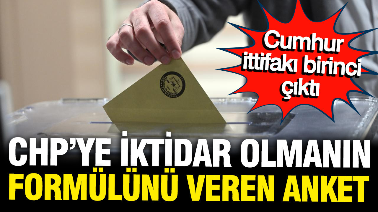Muhalefete iktidar olmanın formülünü veren anket: Cumhur birinci çıktı, çok konuşulacak