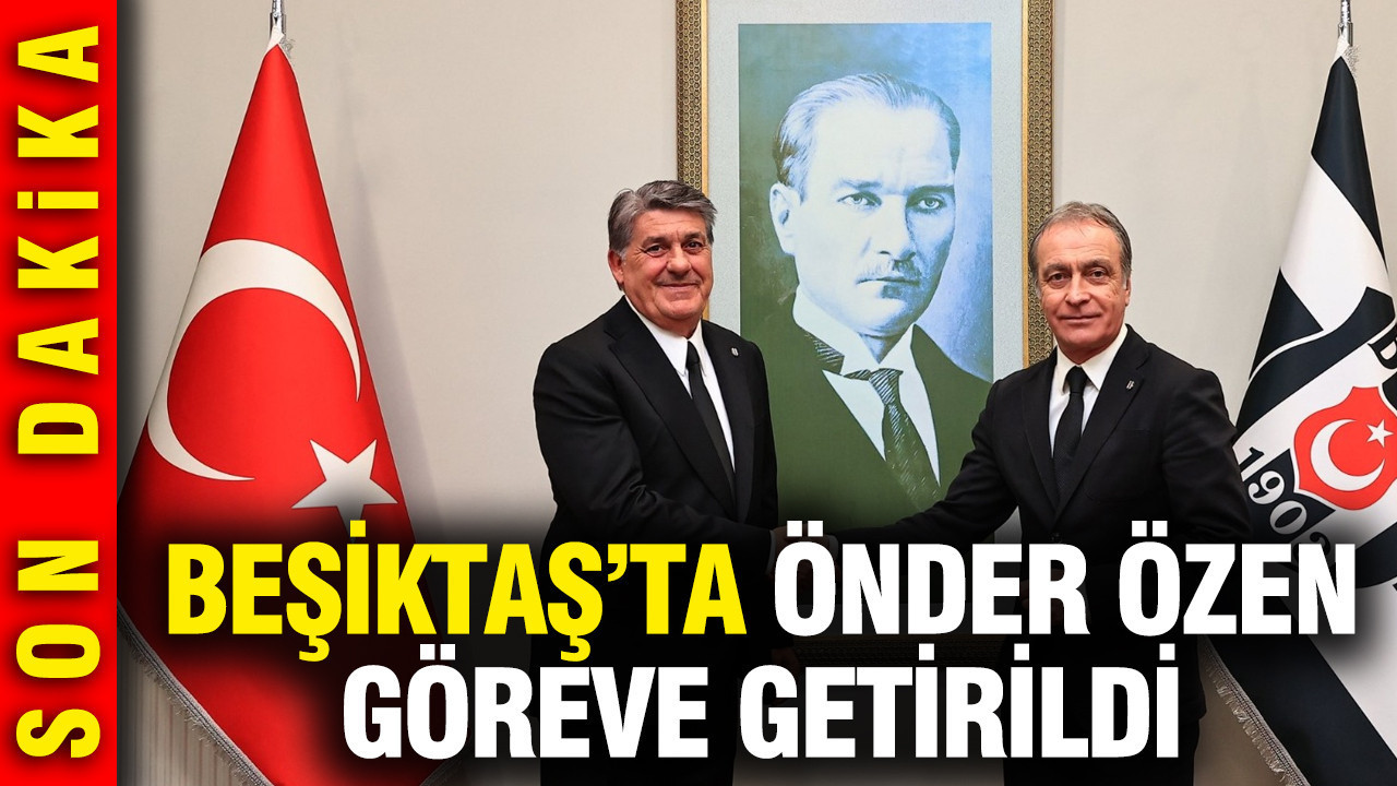 Beşiktaş'ta Önder Özen göreve getirildi: Resmi açıklama geldi
