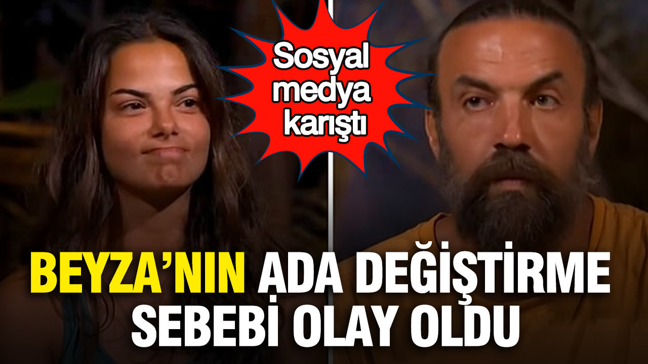 Beyza’nın ada değiştirme sebebi olay oldu: Sosyal medya karıştı