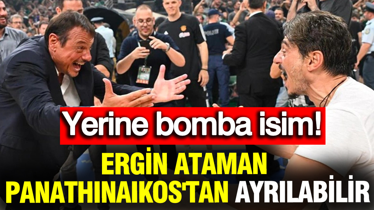 Ergin Ataman Panathinaikos'tan ayrılabilir: Obradovic ismi gündeme geldi