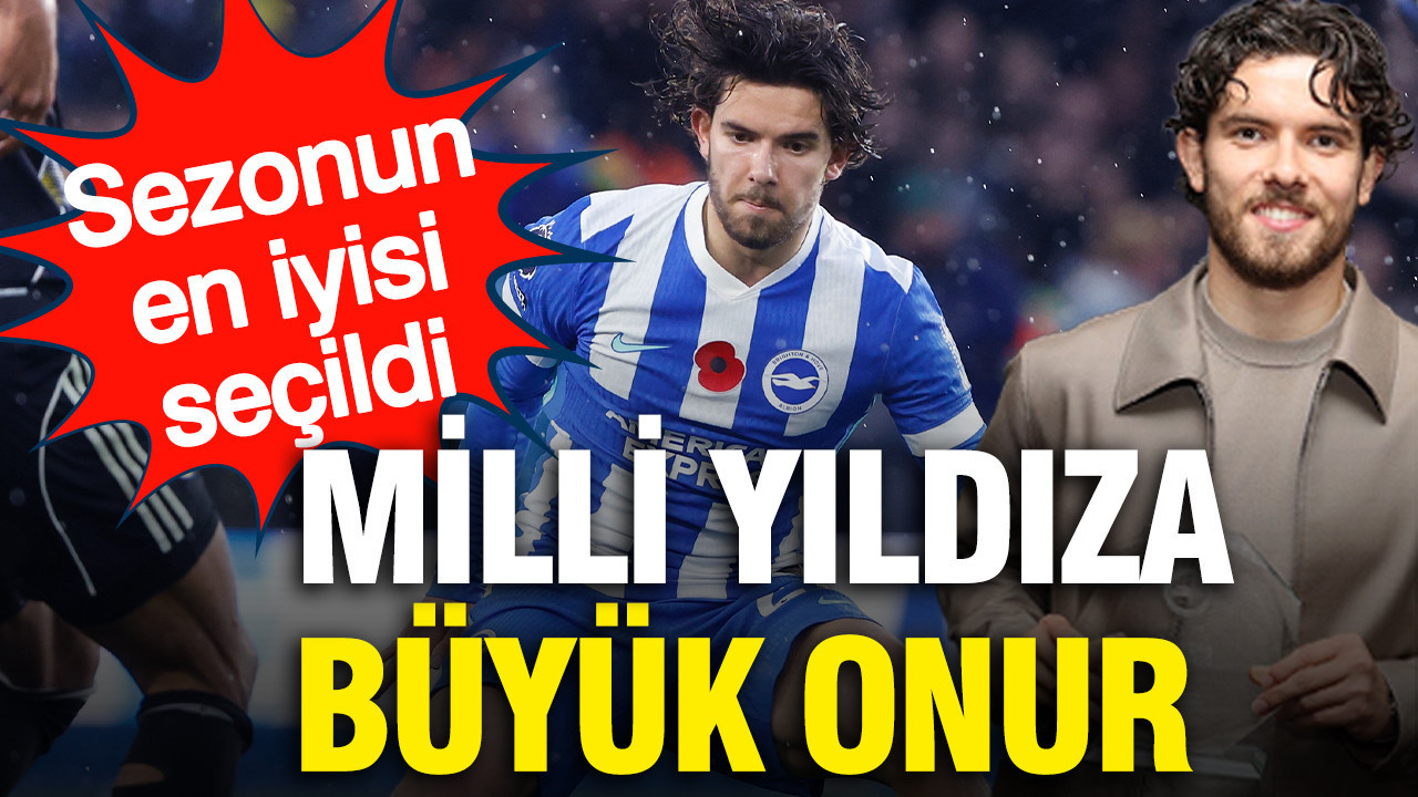 Ferdi Kadıoğlu'na büyük onur: Premier Lig'e damga vurdu, sezonun en iyisi seçildi