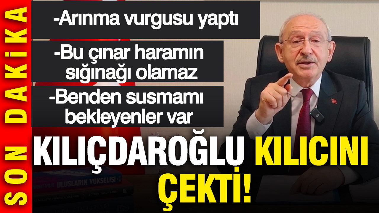 Kemal Kılıçdaroğlu, kılıcını çekti: Benden susmamı bekleyenler var