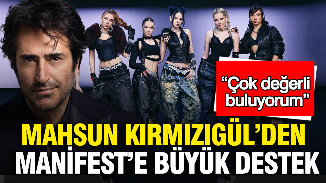 Mahsun Kırmızıgül’den Manifest’e büyük destek: “Çok değerli buluyorum”