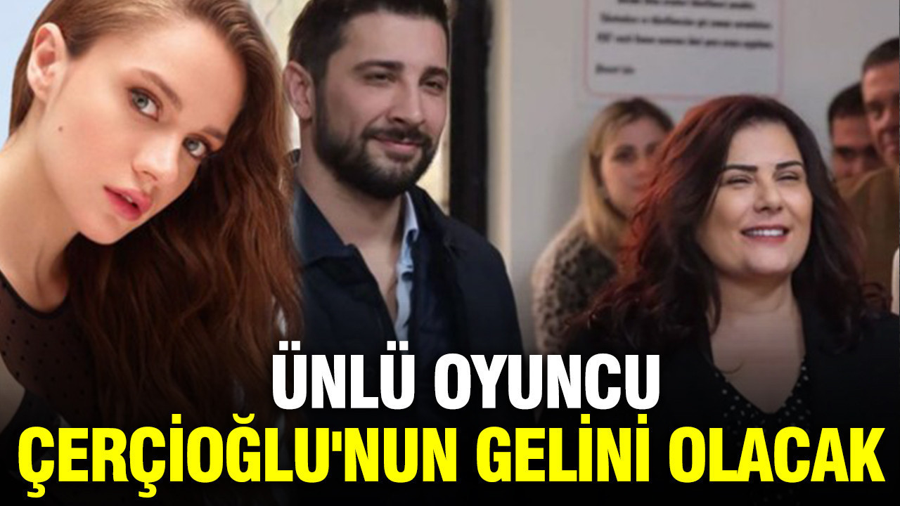Miray Daner, Özlem Çerçioğlu'nun gelini oluyor