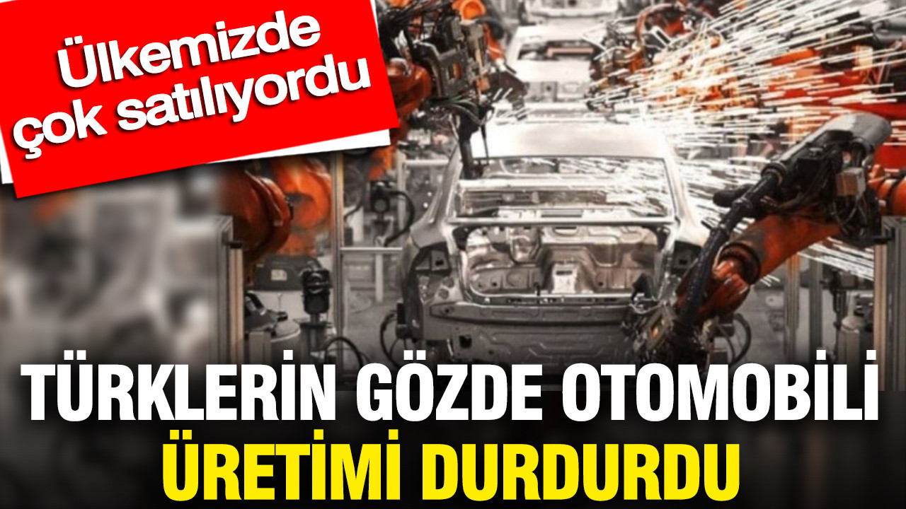 Türklerin gözde otomobili üretimi durdurdu: Ülkemizde peynir ekmek gibi satılıyordu