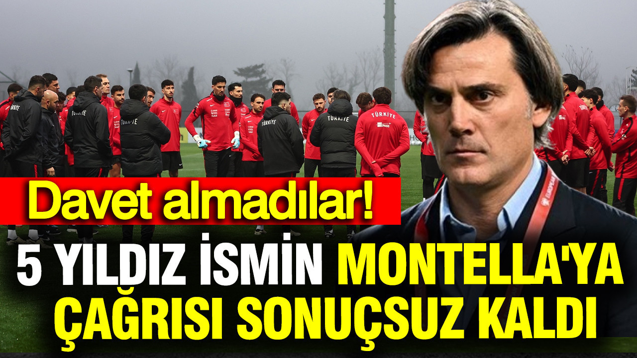 5 yıldız futbolcunun Montella'ya çağrısı sonuçsuz kaldı: Aday kadroya davet almadılar