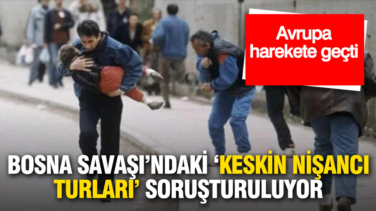 Bosna Savaşı’ndaki “keskin nişancı turları” soruşturuluyor