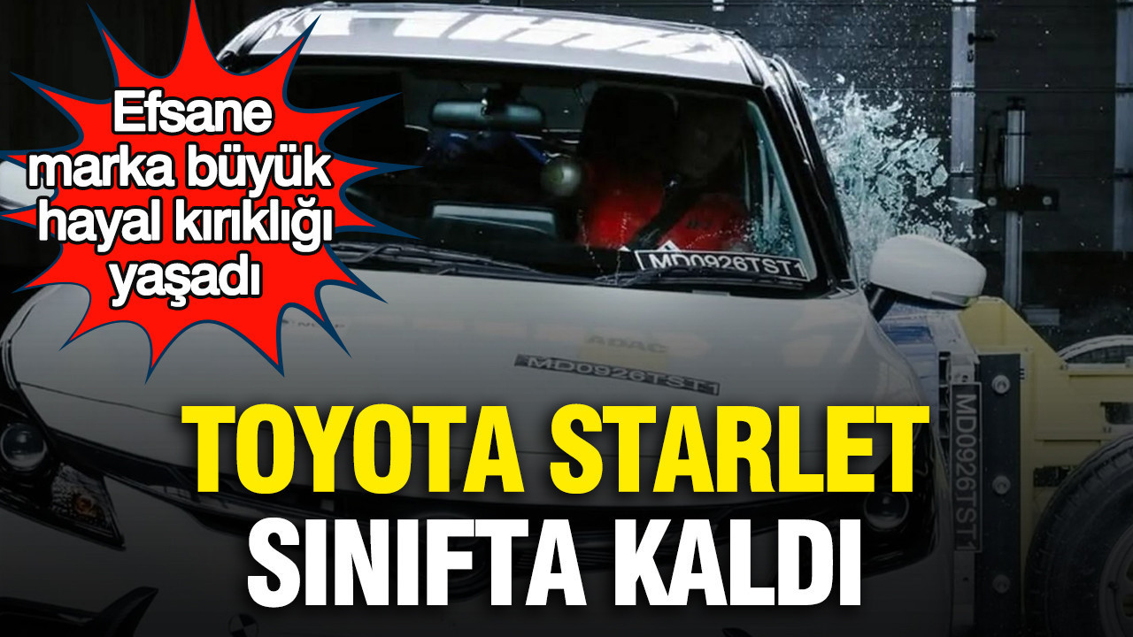 Efsane marka büyük hayal kırıklığı yaşadı: Toyota Starlet sınıfta kaldı