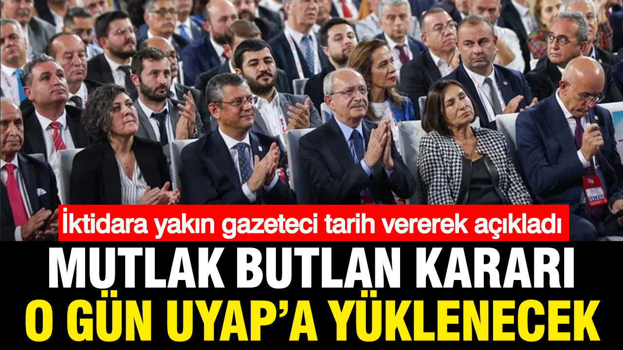 İktidara yakın gazeteci tarih vererek açıkladı: Mutlak Butlan geliyor