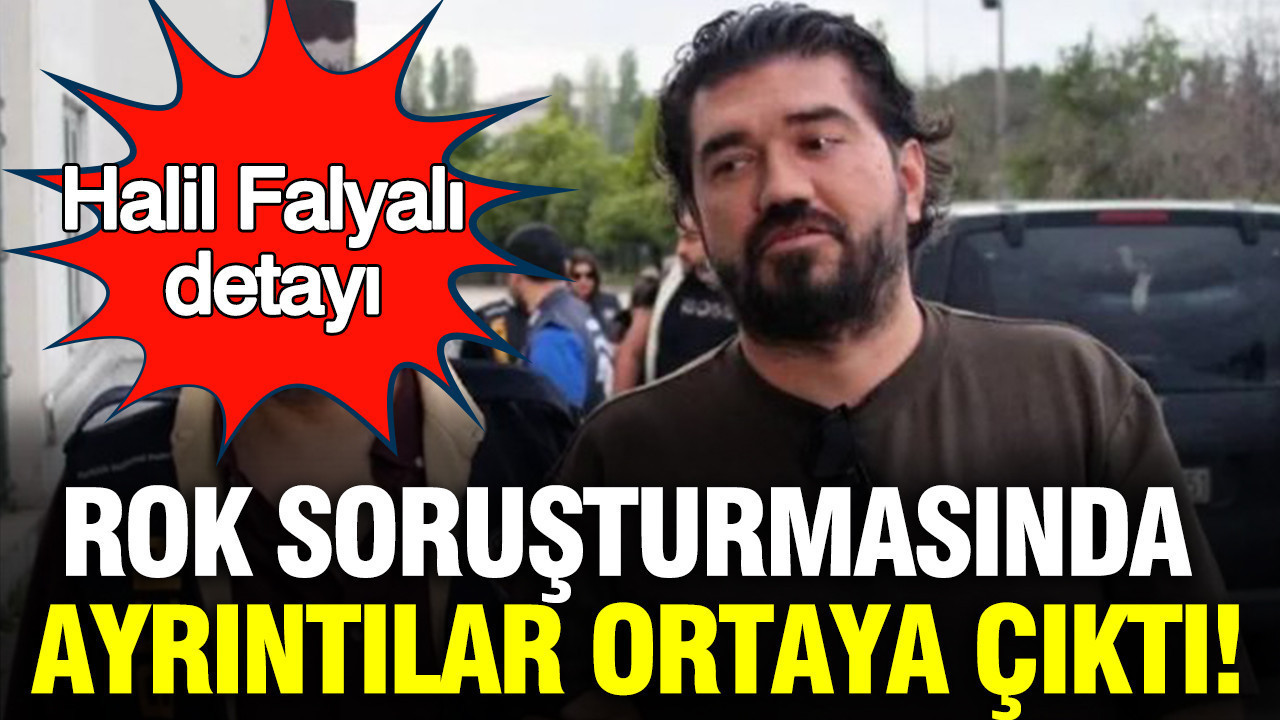 ROK soruşturmasında ayrıntılar ortaya çıktı: Halil Falyalı detayı
