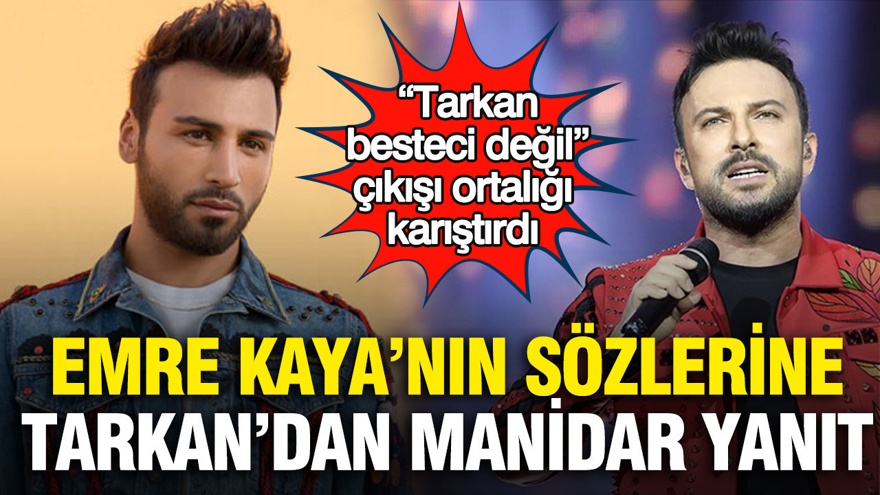 “Tarkan besteci değil” çıkışı ortalığı karıştırdı: Emre Kaya’nın sözlerine Tarkan’dan manidar yanıt