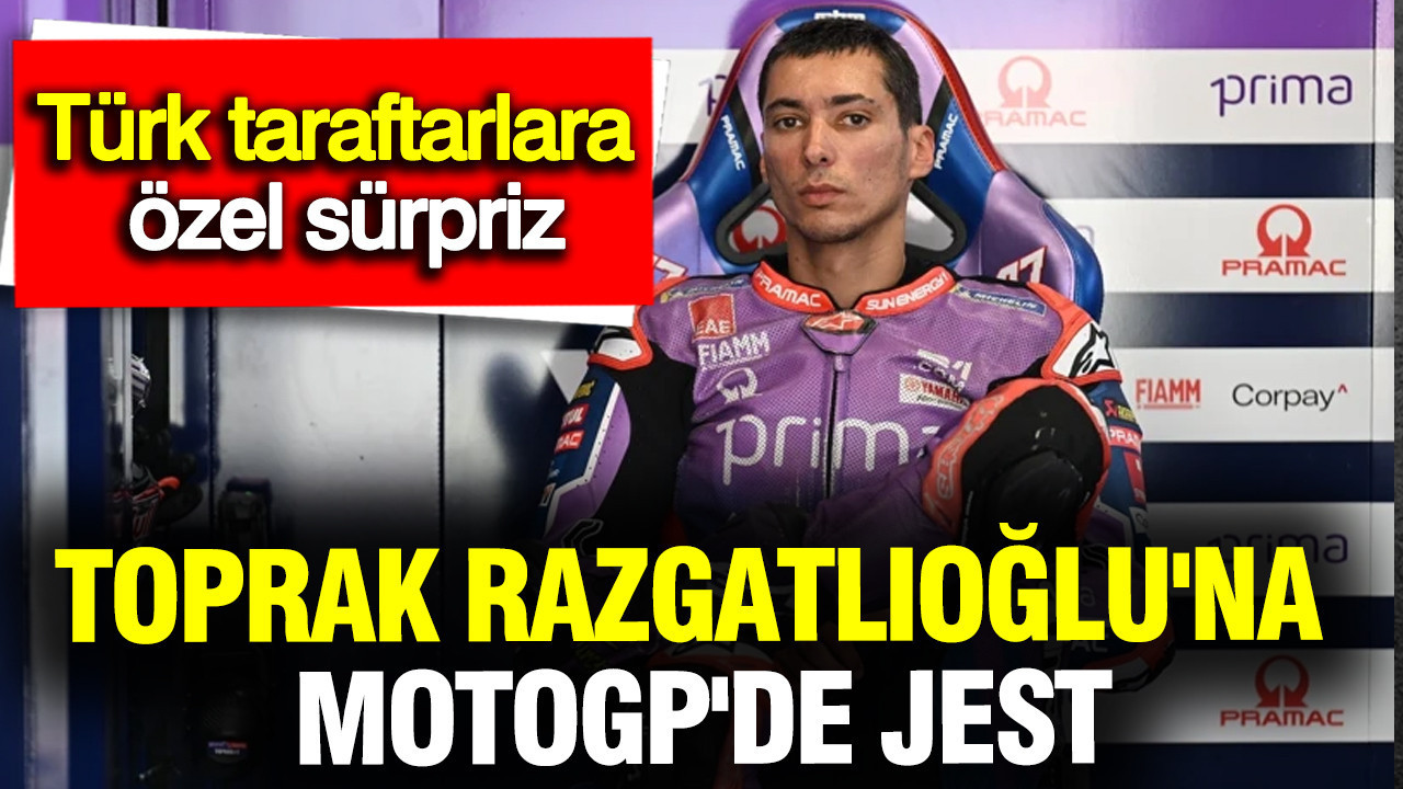 Toprak Razgatlıoğlu için MotoGP’de Türk taraftarlara tarihi jest