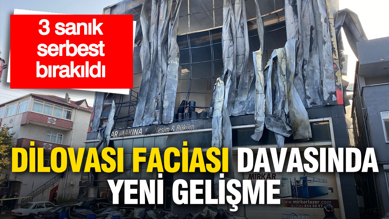 Dilovası yangın faciası davasında 3 sanık serbest bırakıldı