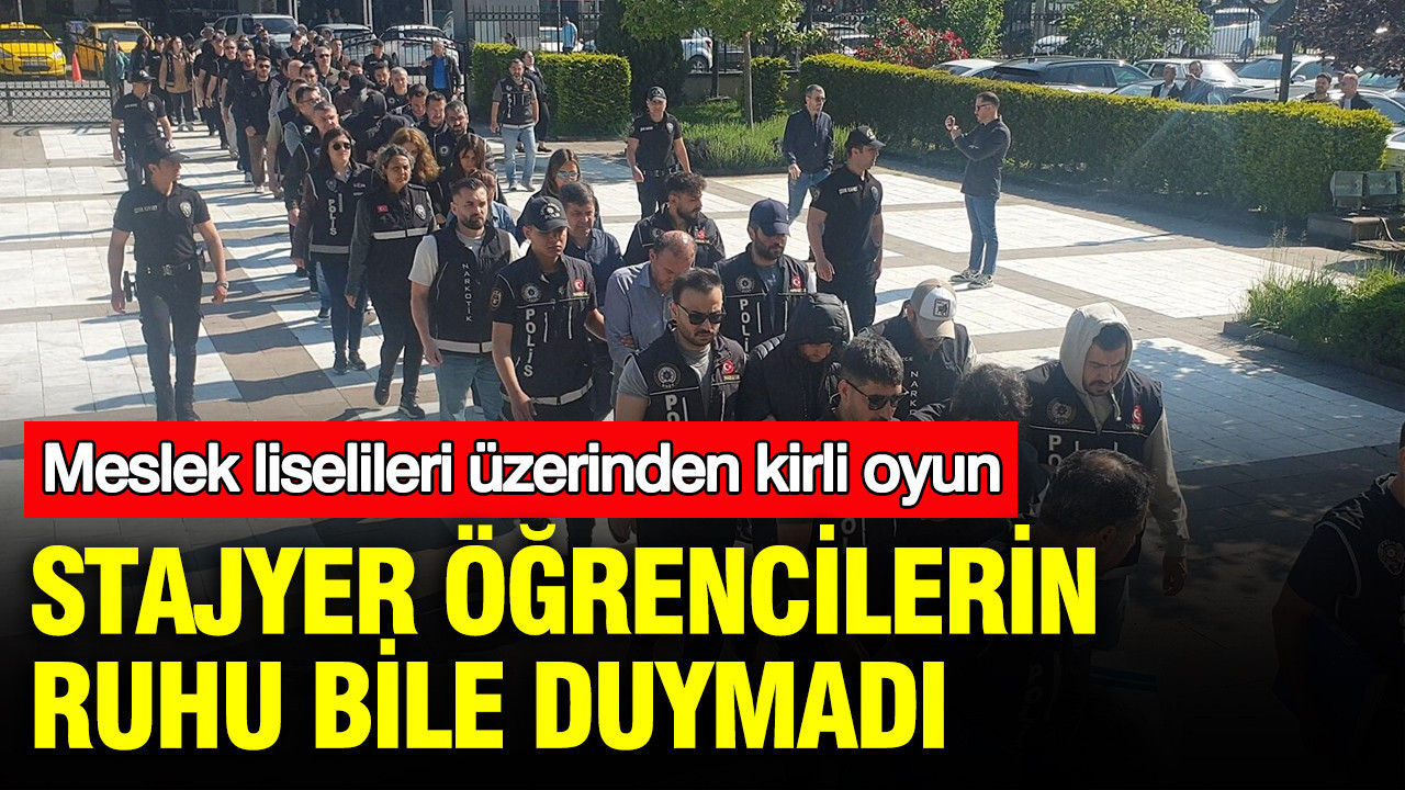 Meslek liselileri üzerinden kirli oyun: Stajyer öğrencilerin ruhu bile duymadı