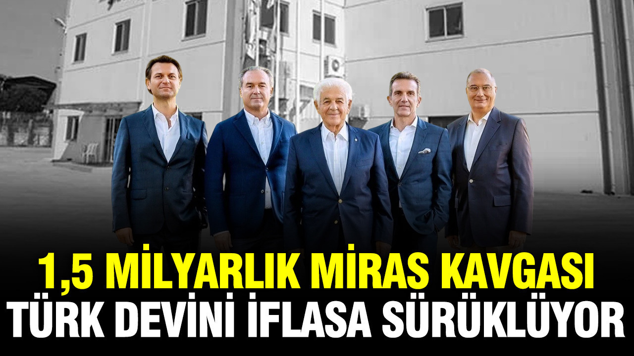1,5 milyarlık miras kavgası 117 yıllık markayı iflasa sürüklüyor