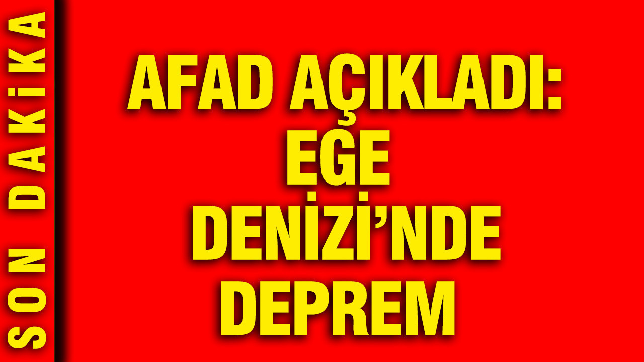 Ege Denizi'nde 4.3 büyüklüğünde deprem