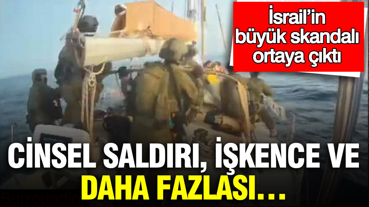 İsrail’in büyük skandalı ortaya çıktı: Cinsel saldırı, işkence ve daha fazlası…