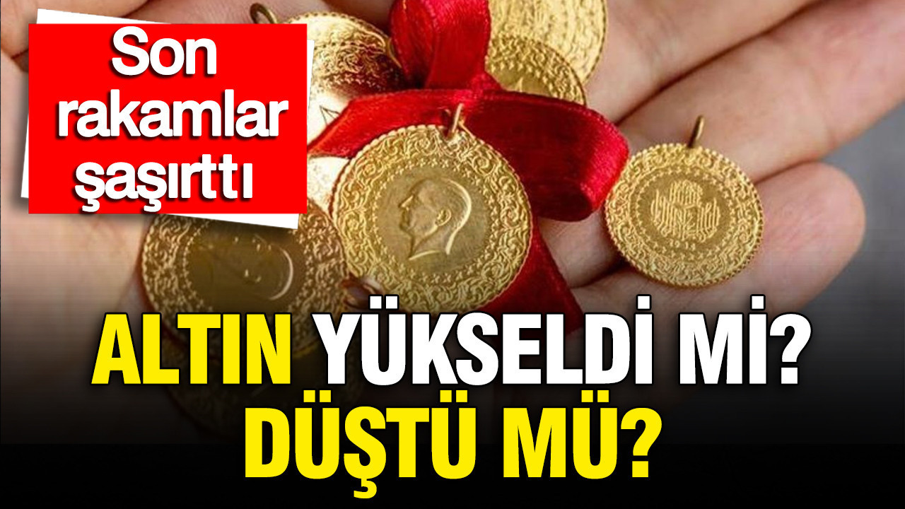 Kapalıçarşı altın fiyatlarında son durum: Gram ve çeyrek altın bugün ne kadar oldu?