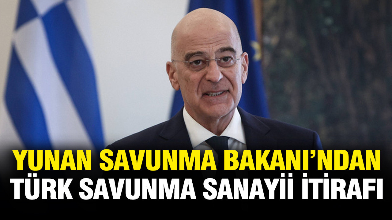 Yunan Savunma Bakanı’ndan Türk savunma sanayii itirafı