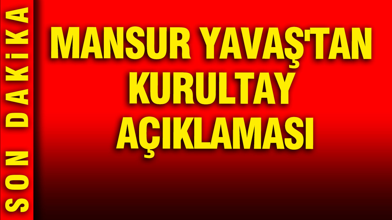 Mansur Yavaş'tan açık çağrı: 45 gün içinde kurultay toplanmalı