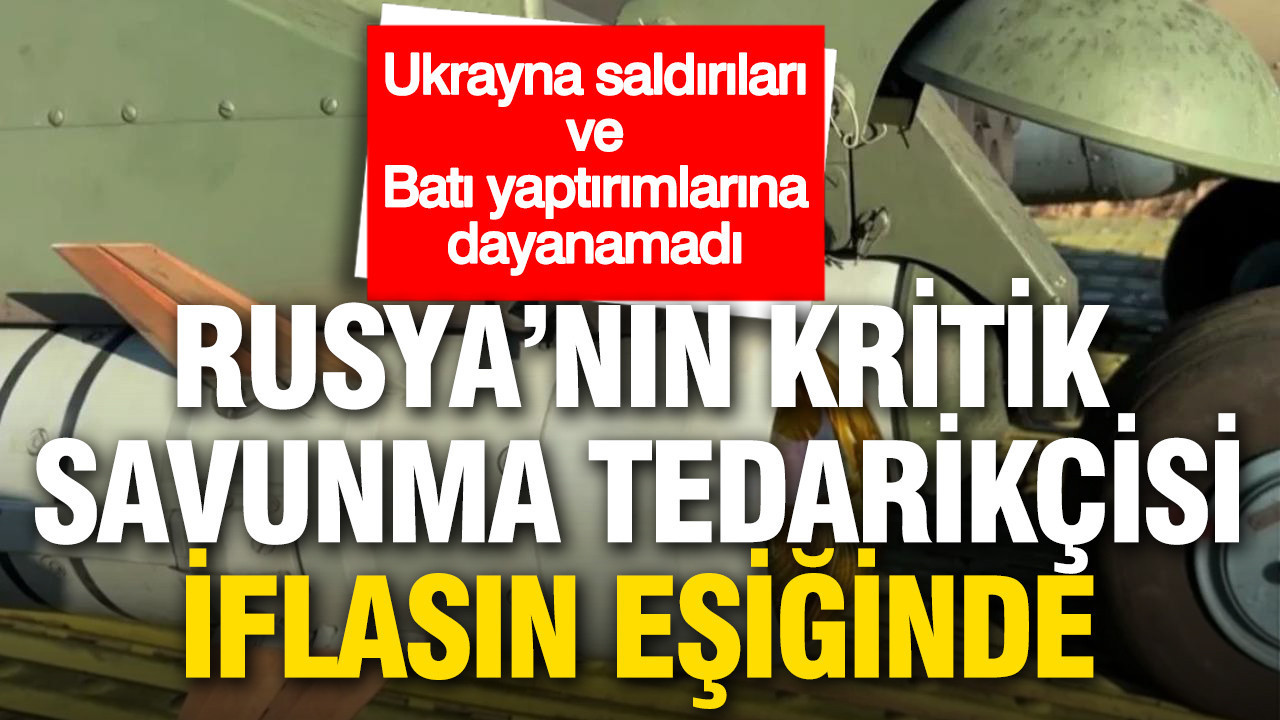 Rusya’nın kritik savunma tedarikçisi iflasın eşiğinde