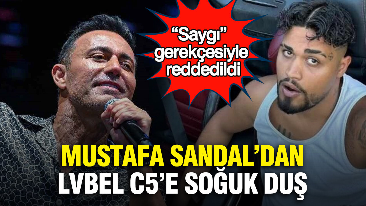 Mustafa Sandal’dan Lvbel C5’e soğuk duş: “Saygı” gerekçesiyle reddedildi