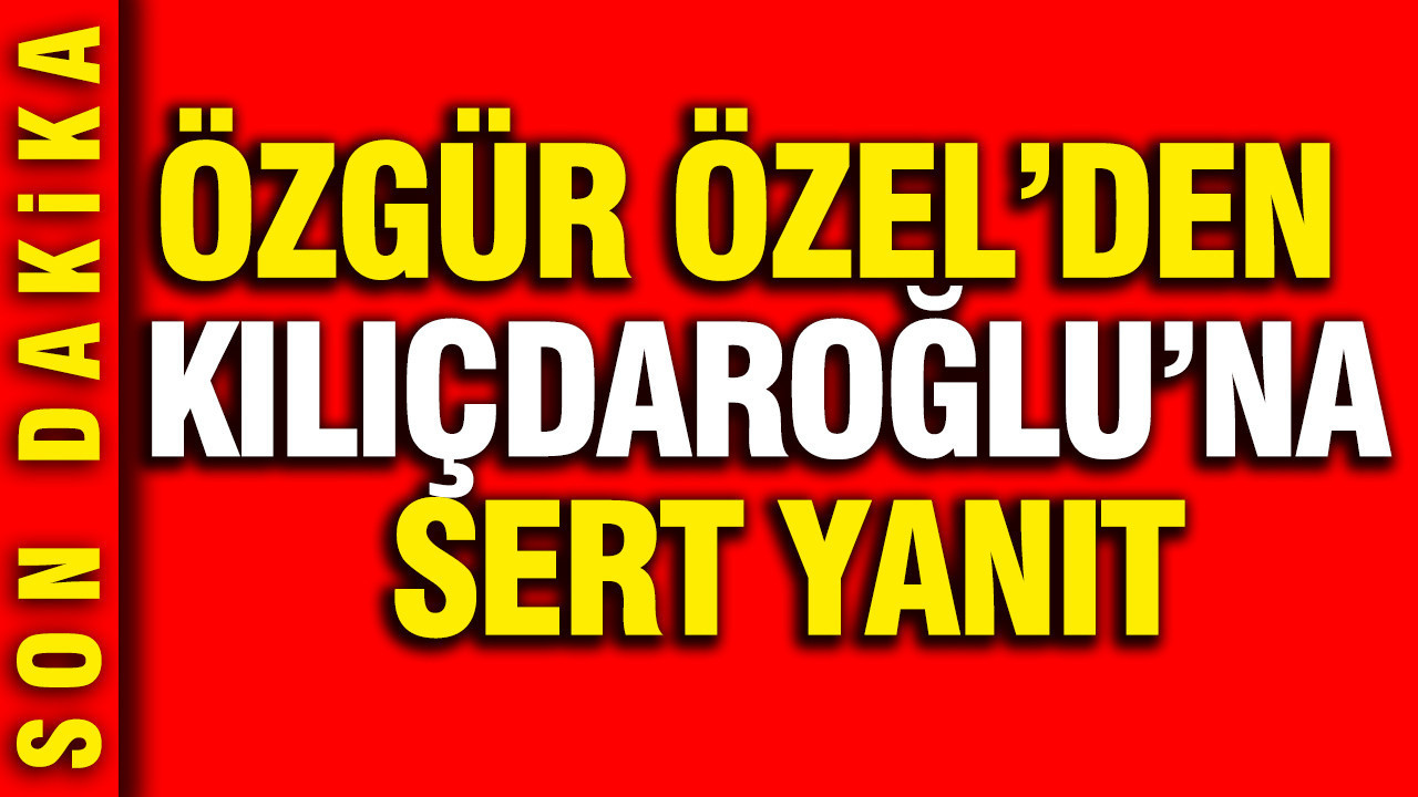 Özgür Özel'den Kemal Kılıçdaroğlu'na grup başkanlığı yanıtı