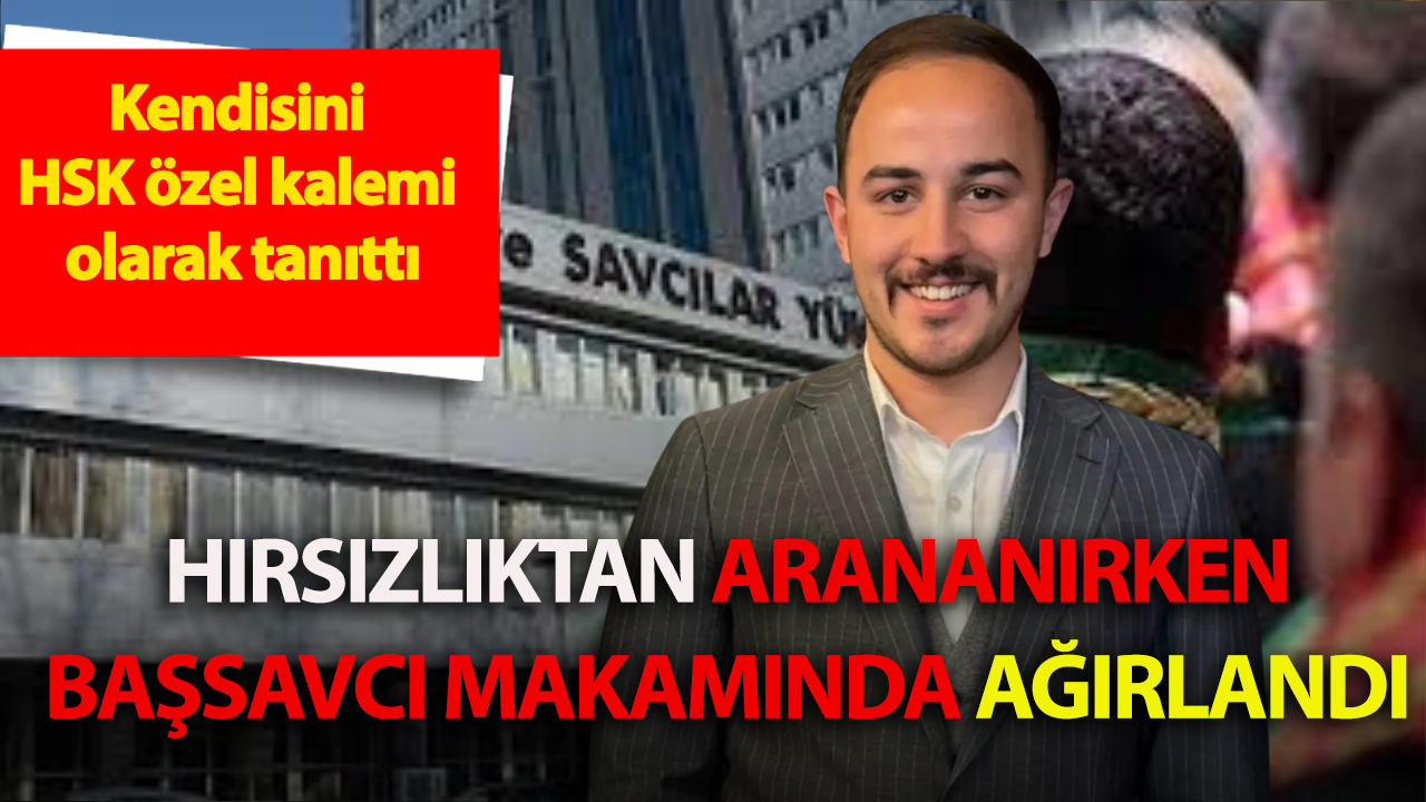 Hırsızlıktan aranırken başsavcı makamlarında ağırlandı