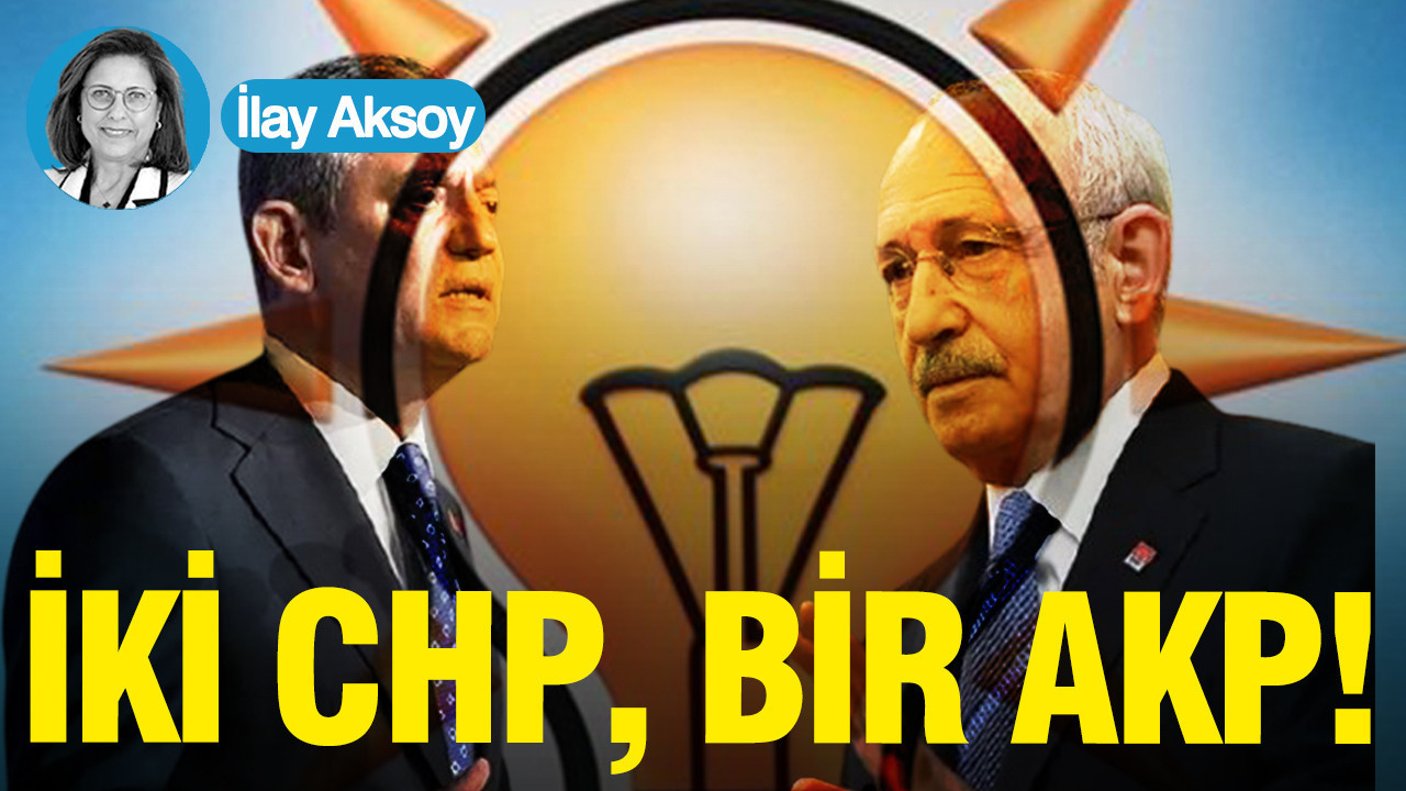 İki CHP, Bir AKP