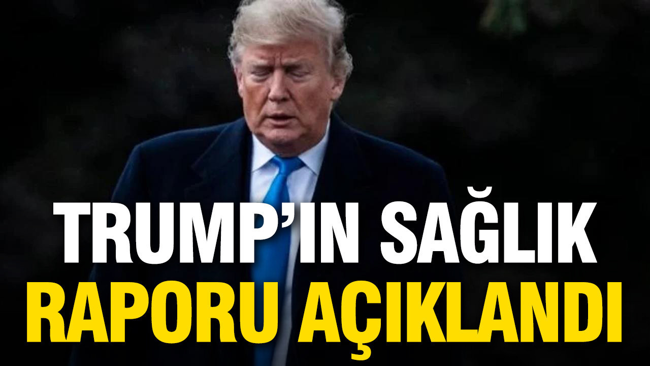 Trump'ın sağlık raporu açıklandı: 108 kiloya çıktı
