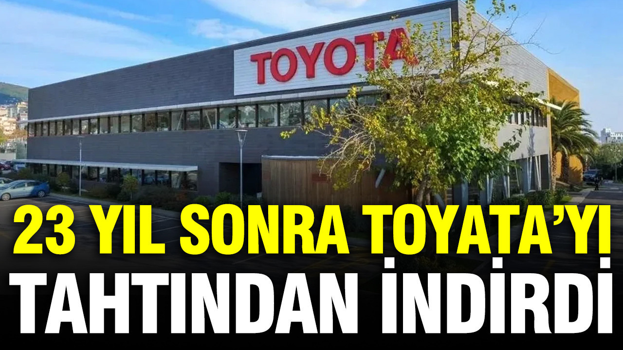 23 yıl sonra Toyota tahtını kaptırdı