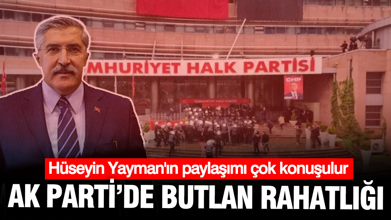 AK Parti'de butlan rahatlığı: Yayman'ın eleştirisi çok konuşulur
