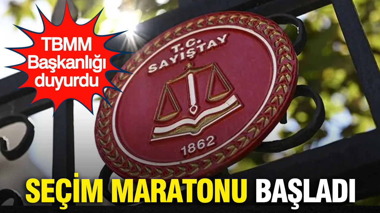 TBMM Başkanlığı duyurdu...Sayıştay'da seçim maratonu başladı