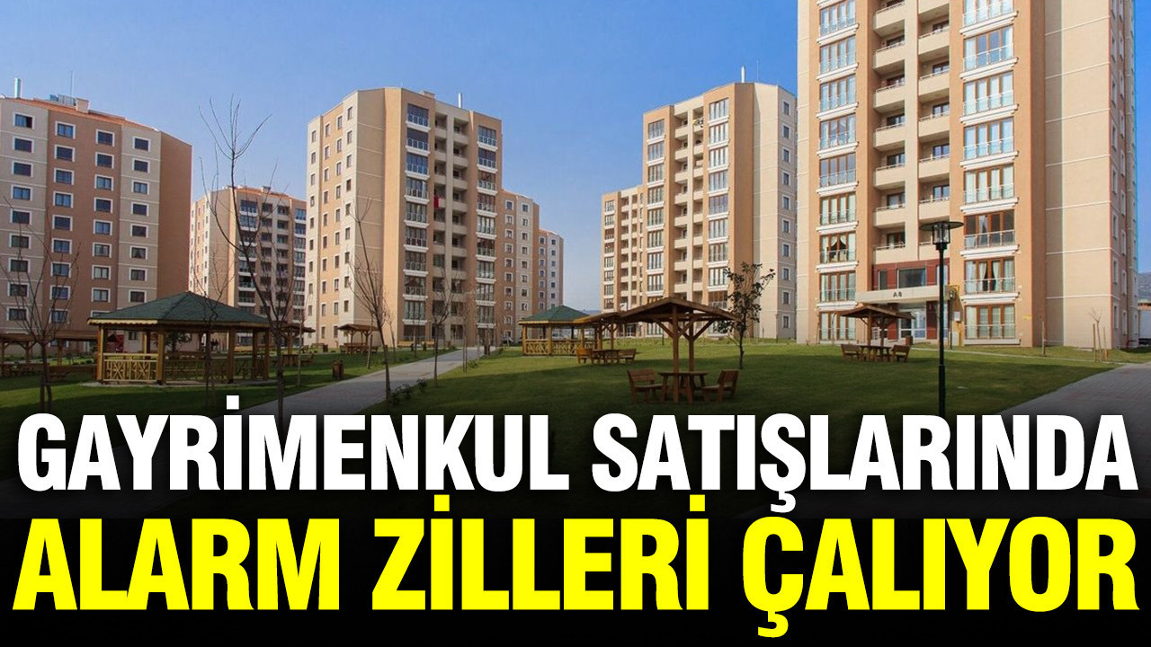 Gayrimenkul satışlarında alarm zilleri çalıyor