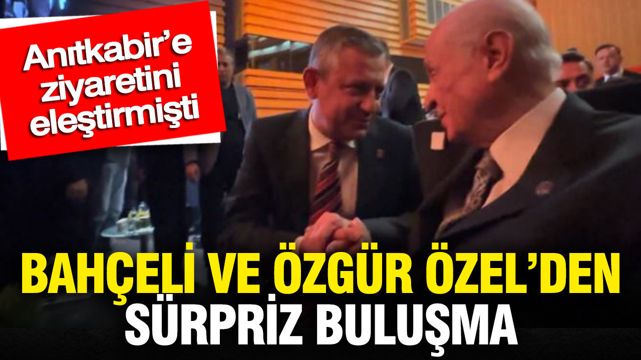 Bahçeli ve Özgür Özel’den sürpriz buluşma: Anıtkabir’e ziyaretini eleştirmişti