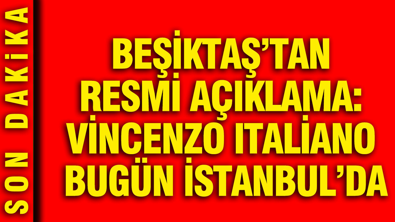Beşiktaş’tan resmi açıklama: Vincenzo Italiano bugün İstanbul’da