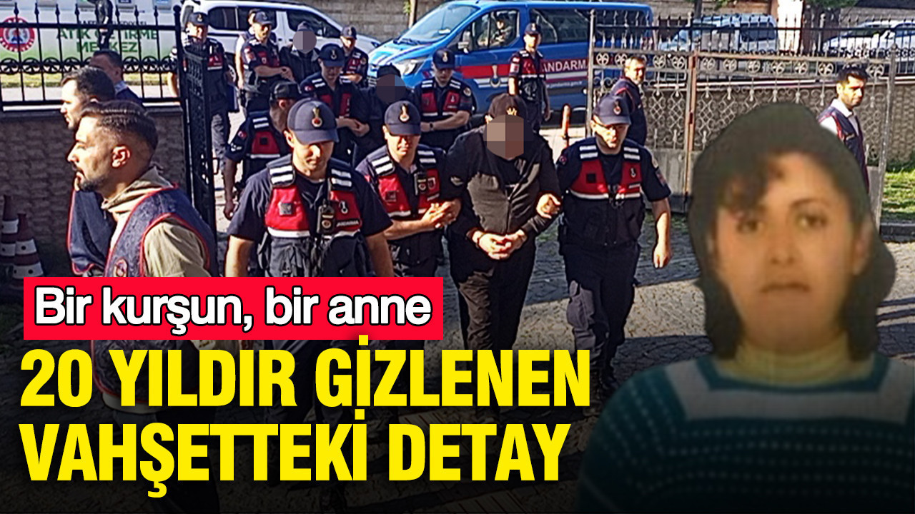 Bir kurşun, bir anne: Samsun'da 20 yıldır gizlenen vahşetteki detay