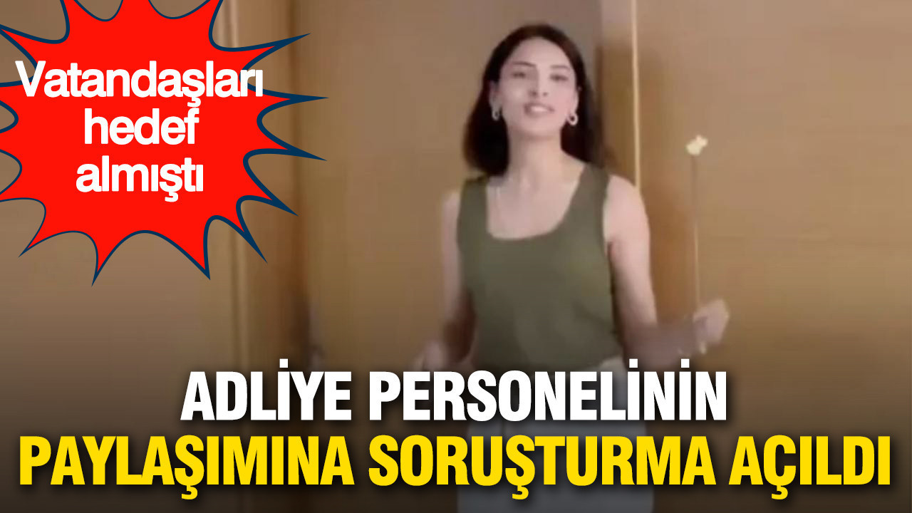 Vatandaşların tepkisi çekmişti: Adliye personelinin sosyal medya paylaşımına soruşturma