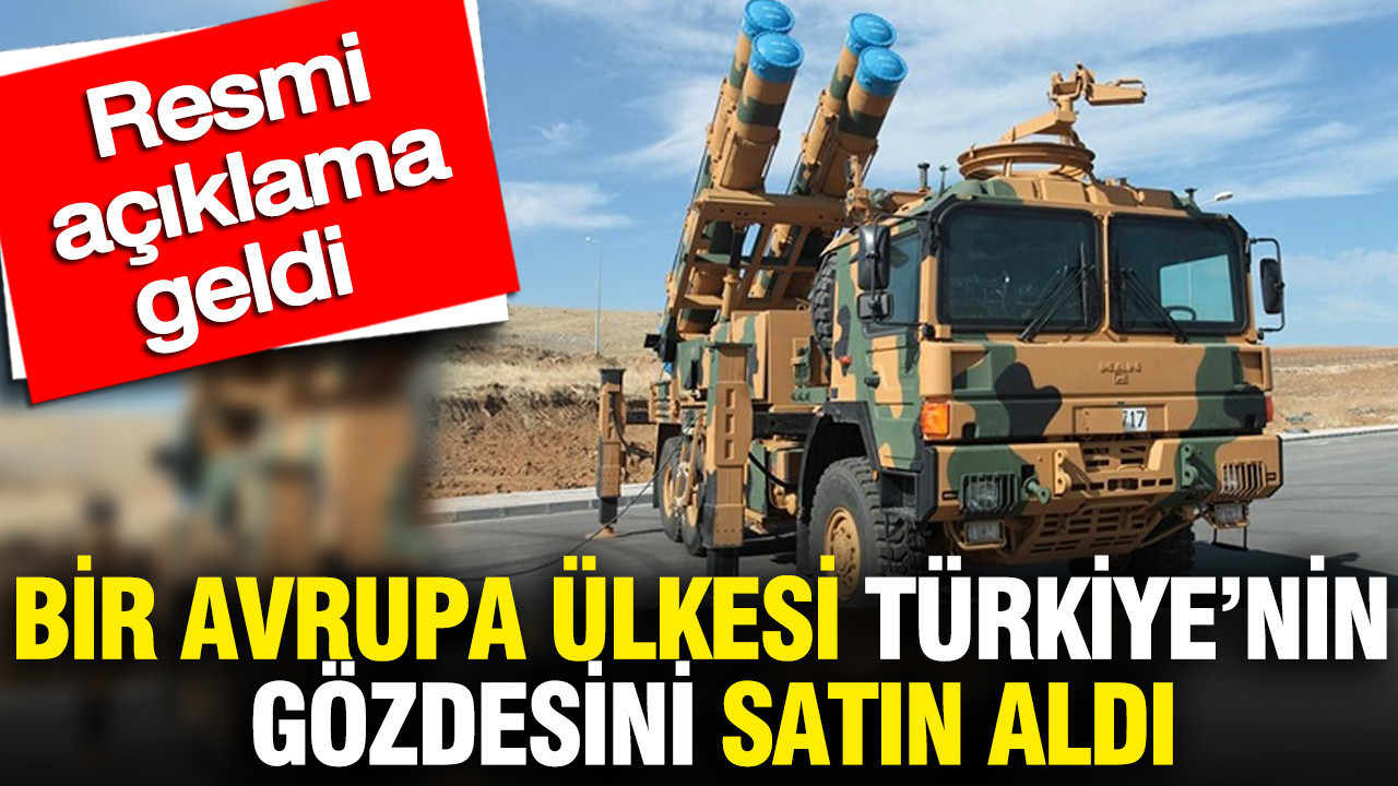 Bir Avrupa ülkesi Türkiye’nin gözdesini satın aldı: Resmi açıklama geldi