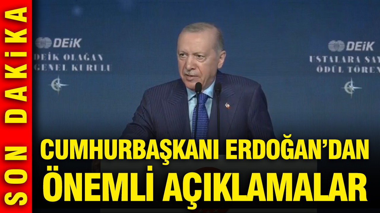 Cumhurbaşkanı Erdoğan'dan önemli açıklamalar