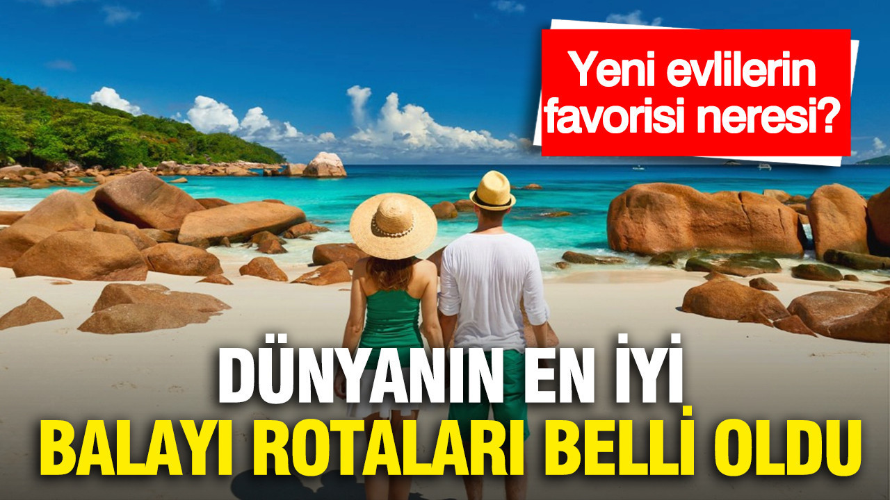 Dünyanın en iyi balayı rotaları belli oldu: Yeni evlilerin favorisi neresi?