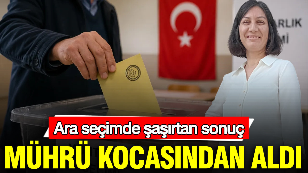 Ara seçimde şaşırtan sonuç: Mührü kocasından aldı