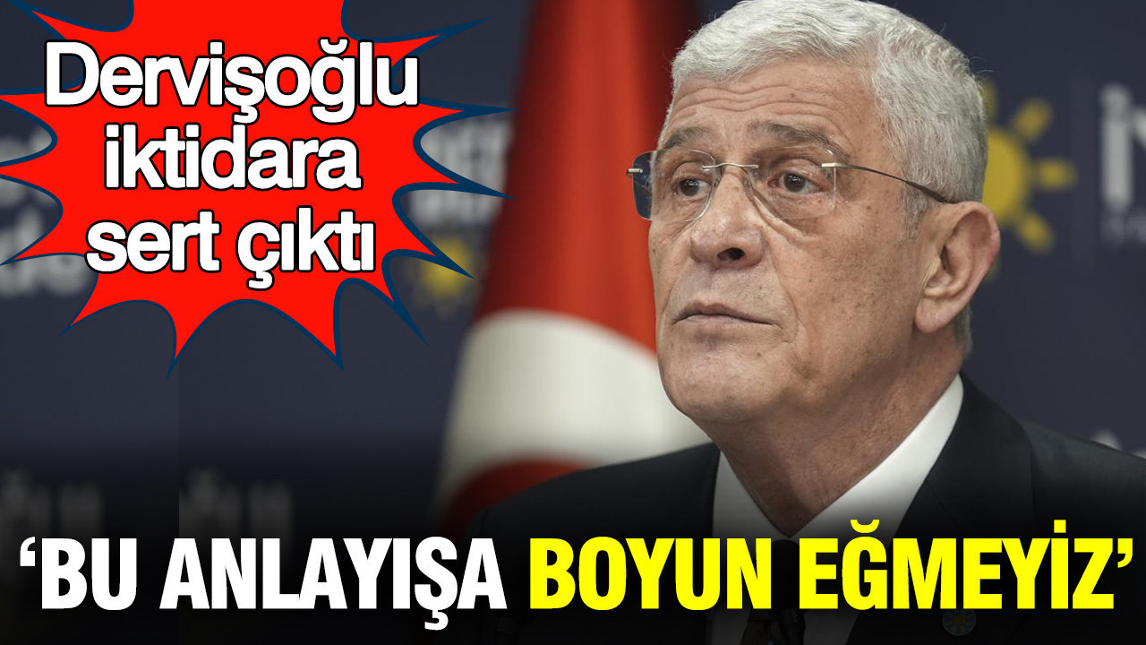 Dervişoğlu'ndan iktidara 'kayyum' ve 'tek adam' tepkisi: Bu 