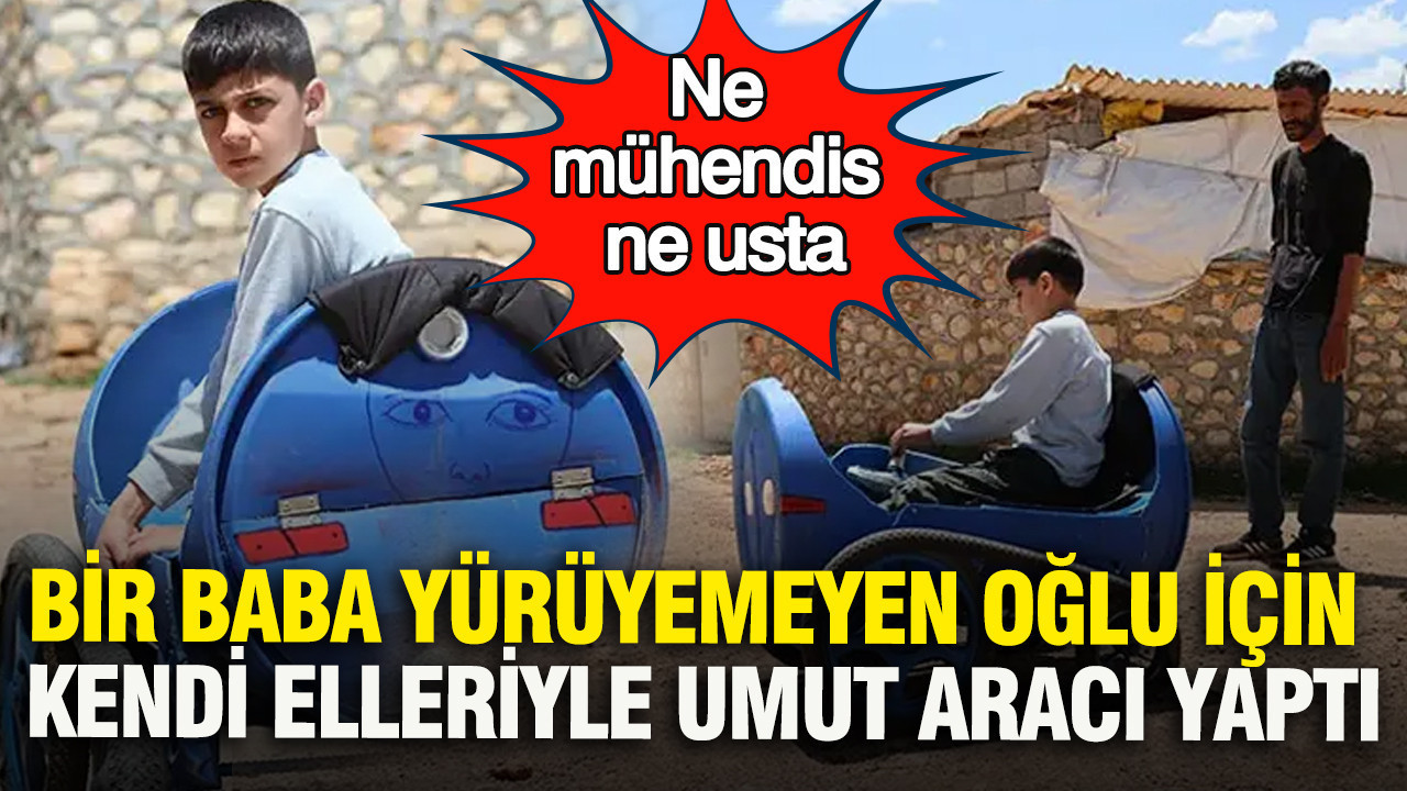 Ne mühendis ne usta: Bir baba oğlu için kendi elleriyle umut