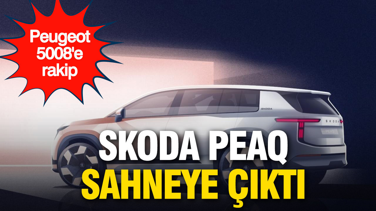 Skoda tarihinin en büyük ve en lüks modeli: Yeni amiral gemisi Peaq