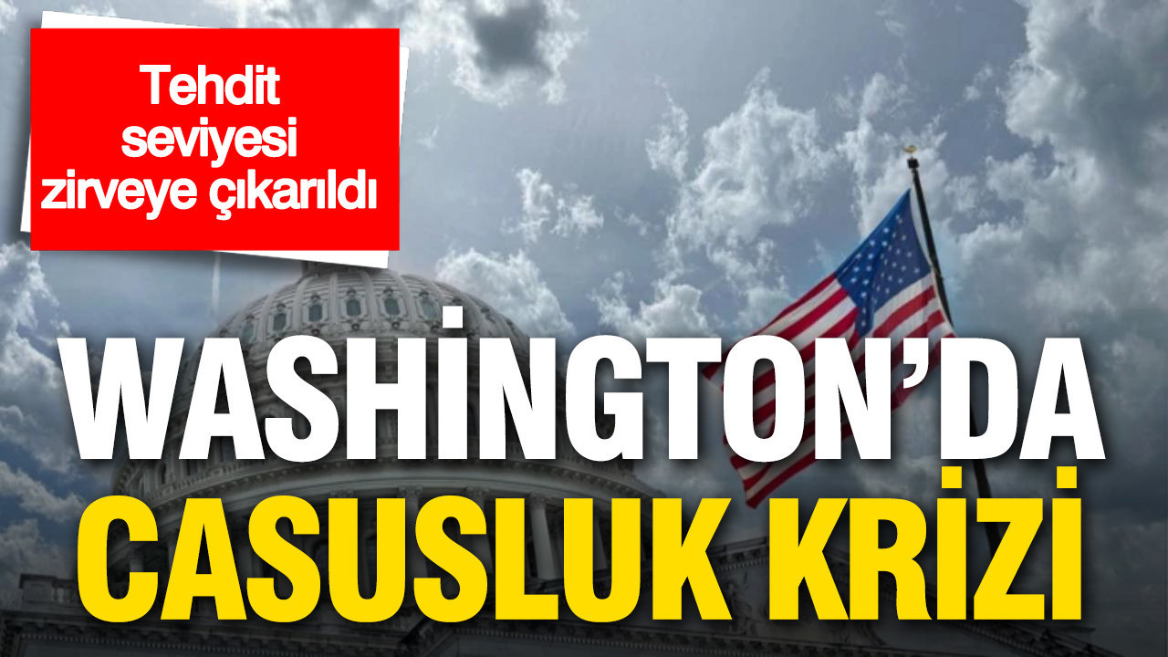 Washington'da casusluk krizi: Hedefte İran görüşmeleri var