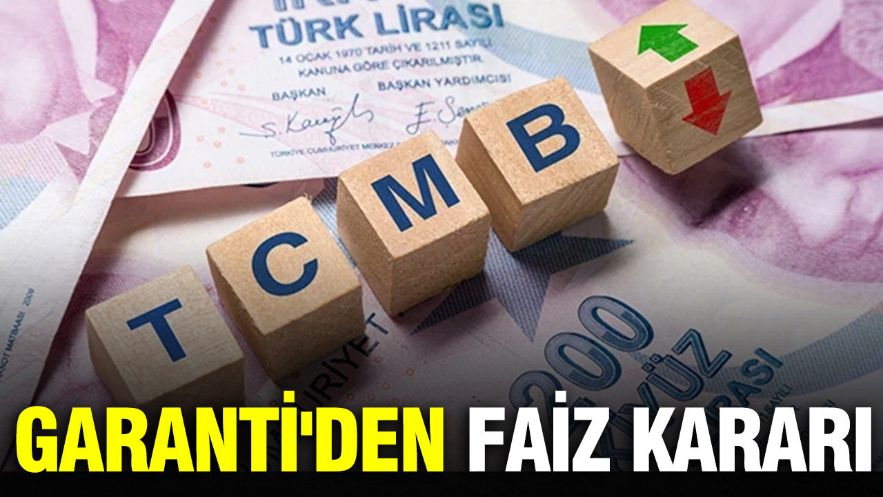 Garanti'den faiz kararı tahmini
