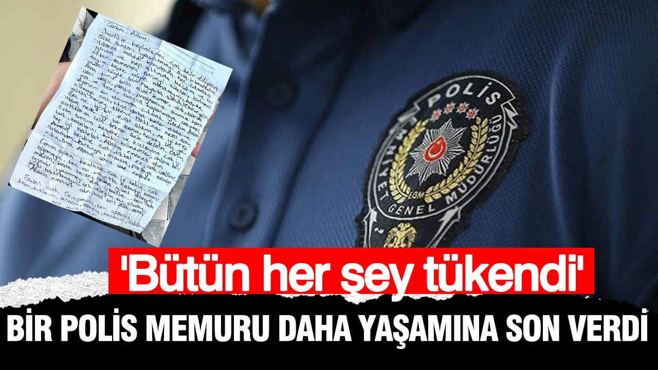 Bir polis memuru daha yaşamına son verdi: Bıraktığı not günd